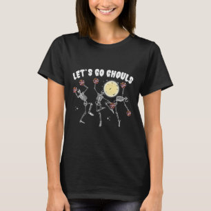 Lets Go Ghouls Cheerleader Halloween Skeleton Chee T-Shirt