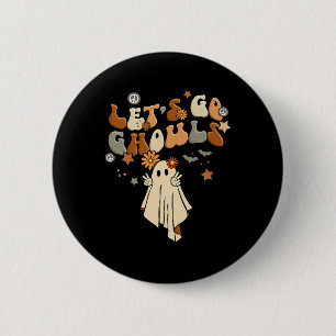 Let's Go Ghouls Comfy Halloween Cosy Autum Fall 6 Cm Round Badge