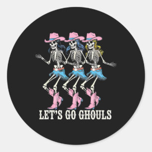 Let's Go Ghouls Cowgirl Skeletons Line Dancing Hal Classic Round Sticker
