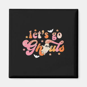 Let's Go Ghouls Cute Ghost Boo Fun Halloween Women Magnet