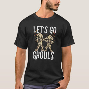 Let's Go Ghouls Dabbing Ghost Scary Halloween Cost T-Shirt
