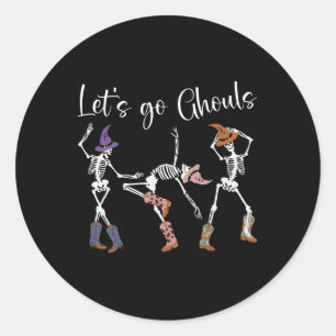 Let's Go Ghouls Dancing Skeleton Cowboy Western Ha Classic Round Sticker