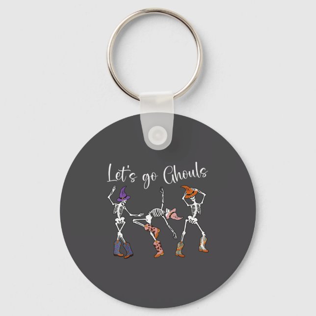 Let's Go Ghouls Dancing Skeleton Cowboy Western Ha Key Ring (Front)