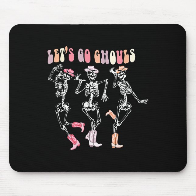 Let's Go Ghouls Dancing Skeleton Cowboy Western Ha Mouse Pad (Front)