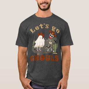 Let's Go Ghouls, Dancing Skeleton,Funny Retro West T-Shirt