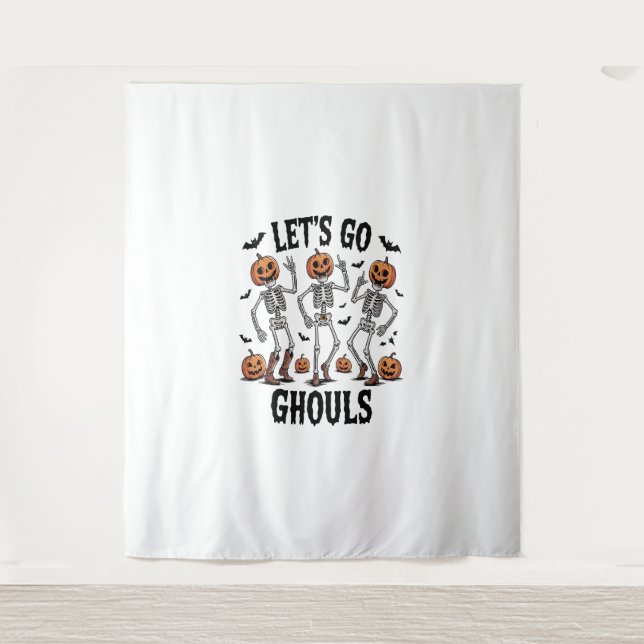 Let's Go Ghouls, Funny Spooky Tapestry (Front)