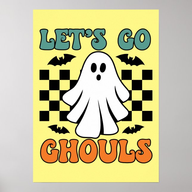 Let's Go Ghouls - Ghost - Funny Halloween Poster (Front)