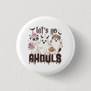 Let's Go Ghouls Halloween 3 Cm Round Badge