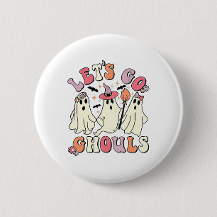 Let's Go Ghouls Halloween Ghost 6 Cm Round Badge