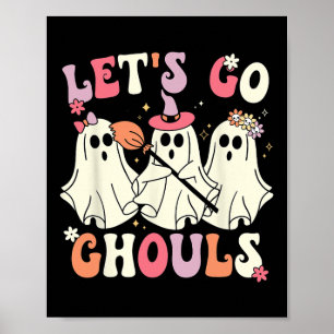 Let's Go Ghouls Halloween Ghost Costume Retro Groo Poster