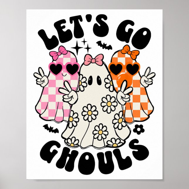 Let's Go Ghouls Halloween Ghost Floral Spooky Seas Poster (Front)