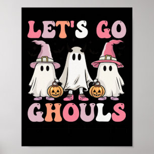 Let's Go Ghouls Halloween Ghost Outfit Costume Ret Poster
