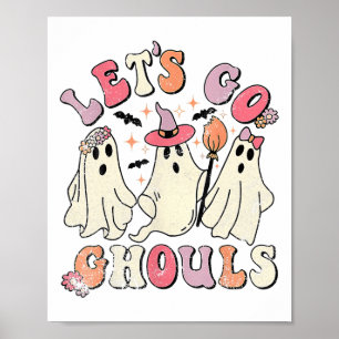 Let's Go Ghouls Halloween Ghost Outfit Costume Ret Poster