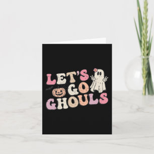 Let's Go Ghouls Halloween Retro Ghost Pumpkin Wome Card