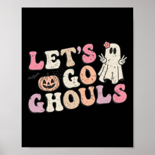Let's Go Ghouls Halloween Retro Ghost Pumpkin Wome Poster