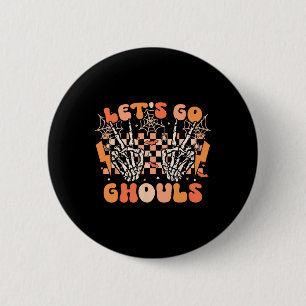 Let's Go Ghouls Halloween Skeleton Costume Retro G 6 Cm Round Badge
