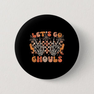 Let's Go Ghouls Halloween Skeleton Costume Retro G 6 Cm Round Badge