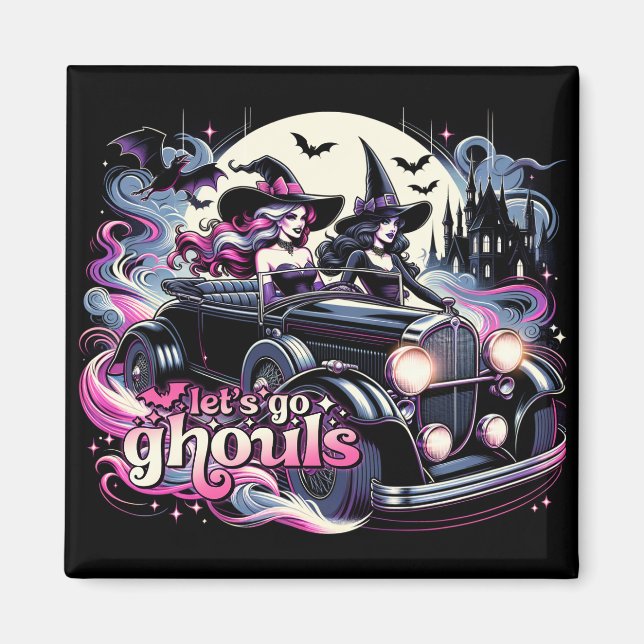 Let's Go Ghouls Refrigerator Magnet (Front)