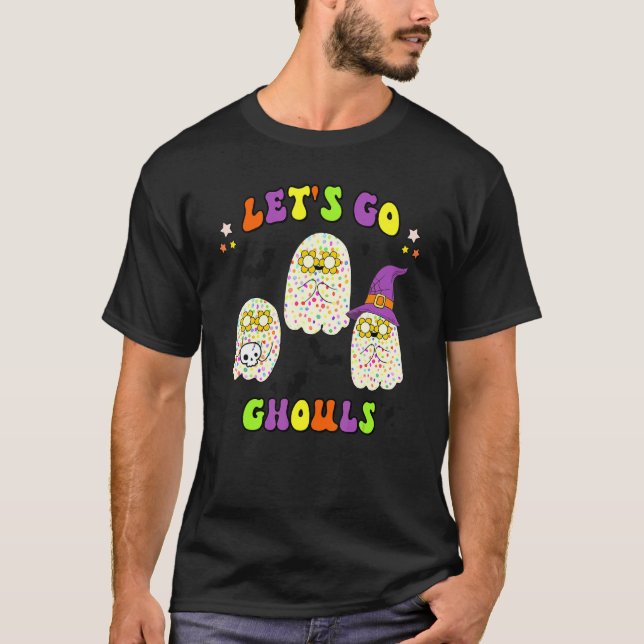 Lets Go Ghouls Retro Spooky Vibe Halloween Party W T-Shirt (Front)