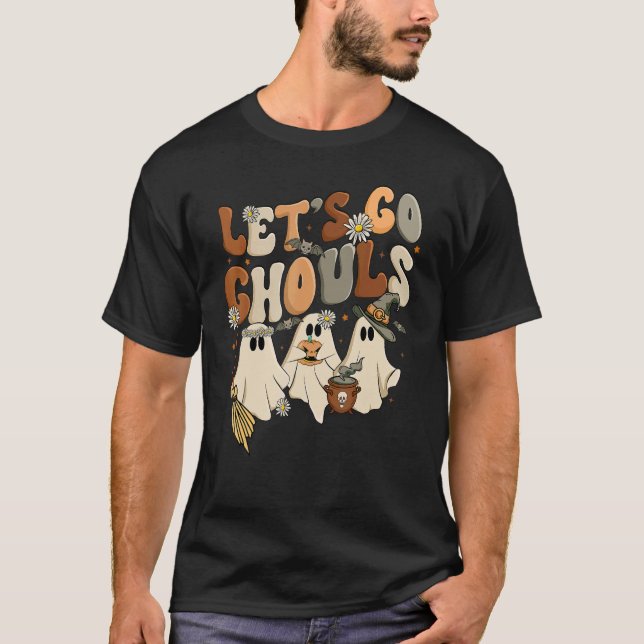 Let's Go Ghouls Spooky Season Halloween Trick Or T T-Shirt (Front)