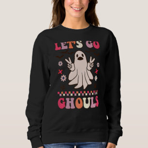 Let's Go Ghouls Sweatshirt