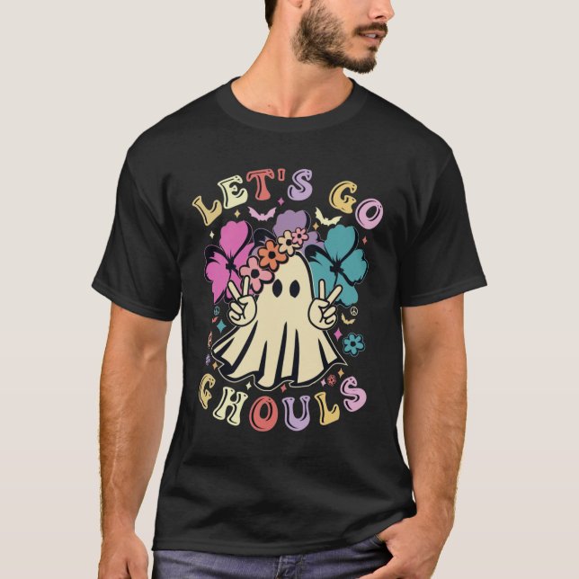 Let's Go Ghouls -  T-Shirt (Front)