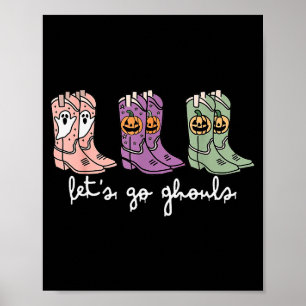 Let's Go Ghouls Western Cowgirl Boots Soky Hallowe Poster