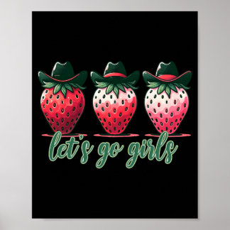 Let's Go Girls Bachelorette Party Strawberries Wom Poster