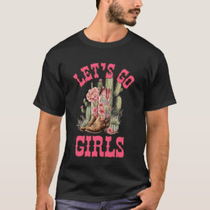 Let's Go Girls Cactus Cowgirl Nashville Bacheloret T-Shirt