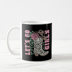 Let's go girls coffee mug