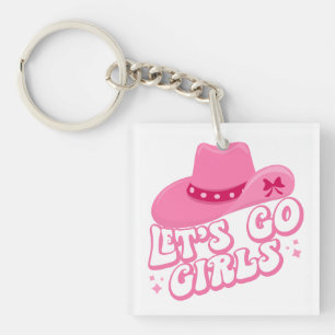 Let's Go Girls - Cowboy Hats - Cowgirl Hats Key Ring