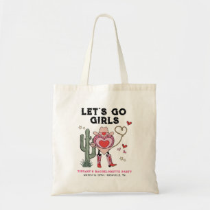 Let's Go Girls Cowgirl Bachelorette Weekend Tote Bag
