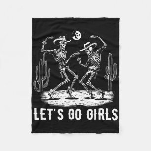Let's Go Girls Desert Western Skeleton Dancing Bac Fleece Blanket
