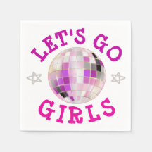 Let's Go Girls disco ball Bachelorette party