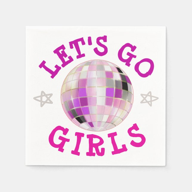 Let's Go Girls disco ball  Bachelorette party    Napkin (Front)