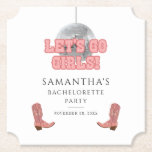 Lets Go Girls Disco Cowgirl Bachelorette Party Paper Coaster<br><div class="desc">Let's Go Girls Bachelorette Disco Cowgirl boots coaster  you can easily customise for your weekend of fun with the girls before the vow. Perfect for other special events and birthdays</div>