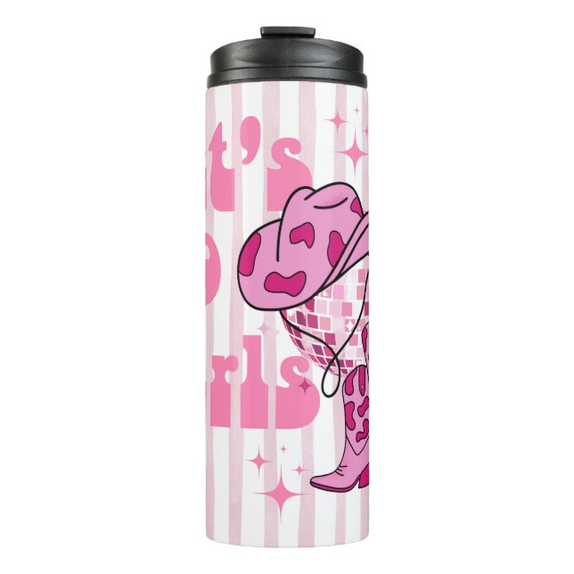 Lets Go Girls Disco Cowgirl Bachelorette Party  Thermal Tumbler (Front)