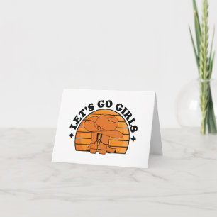 Let's Go Girls, Girls Night Out BLANK Card