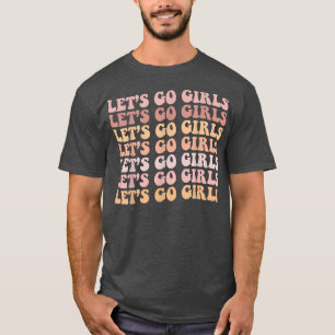 Lets Go Girls Retro Bachelorette Party Bride Bride T-Shirt