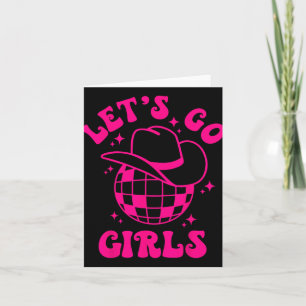 Let's Go Girls Team Bride Cowgirl Hat Disco Bachel Card