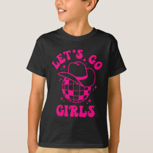 Let's Go Girls Team Bride Cowgirl Hat Disco Bachel T-Shirt
