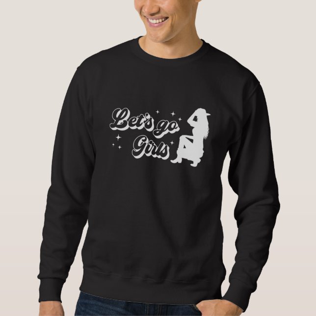 Let's Go Girls Team Bride Western Bridal Bachelore Sweatshirt (Front)