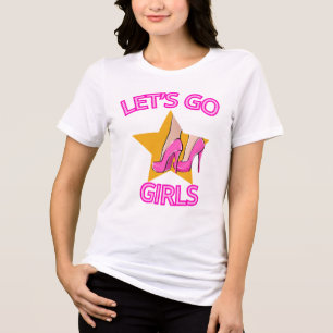 Let's Go Girls Tri-Blend Shirt