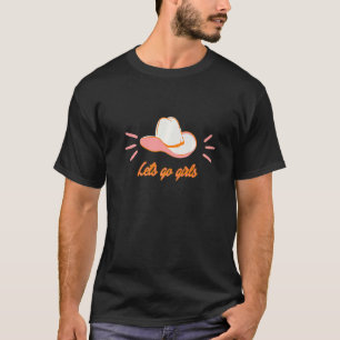 Lets Go Girls Vintage Western Country Cowgirl Boot T-Shirt
