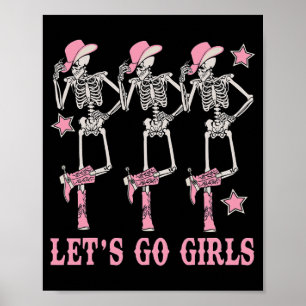 Let's Go Girls Western Skeleton Cowgirls Bachelore Poster