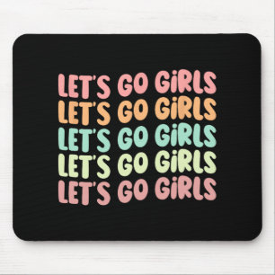 Let's Go Girls Women Bachelorette Party Bride Wedd Mouse Pad