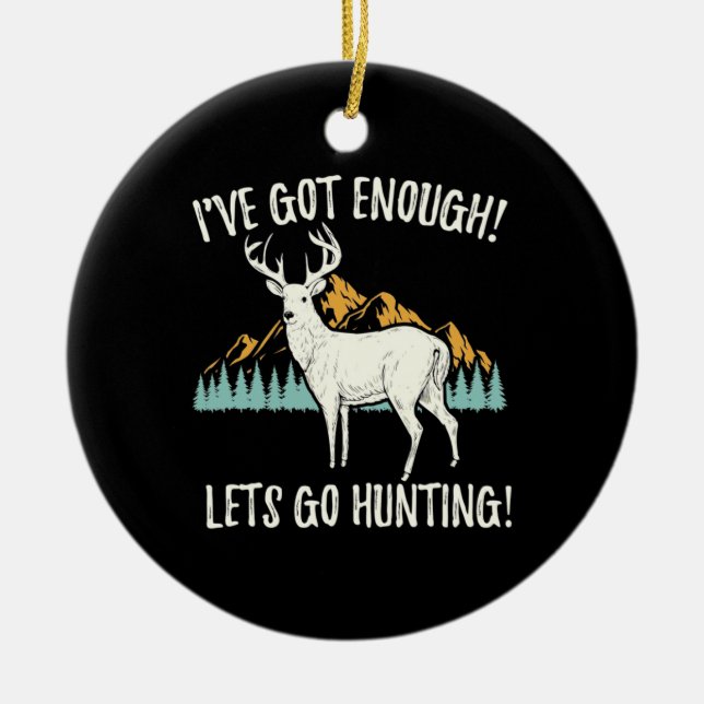 Let's Go Hunting Ceramic Ornament (Front)