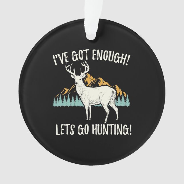 Let's Go Hunting Ornament (Front)