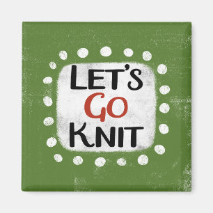Let's Go Knit Refrigerator Magnet