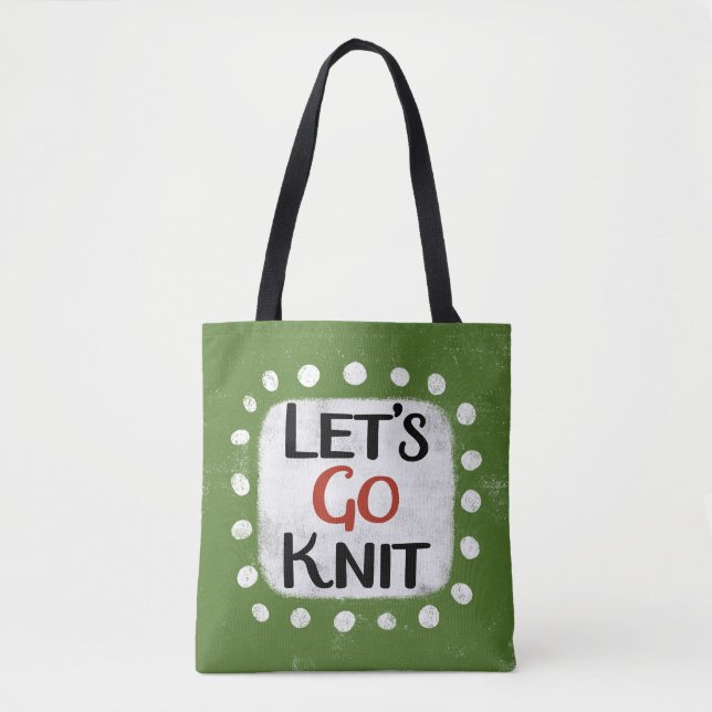 Let's Go Knit Tote Bag (Front)